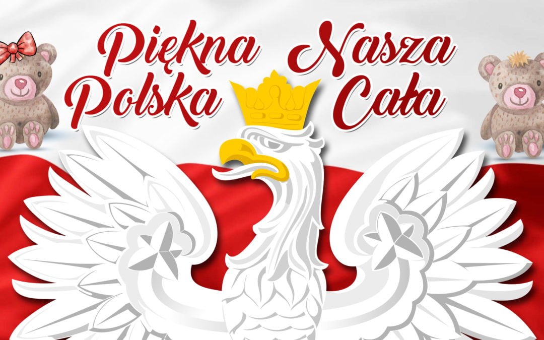 „Piękna nasza Polska cała”